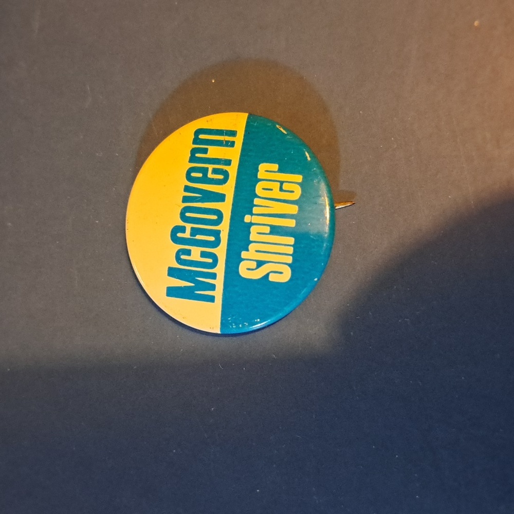 Presidential George McGovern Shriver Pin Back Button 1972 Campaign Candidate